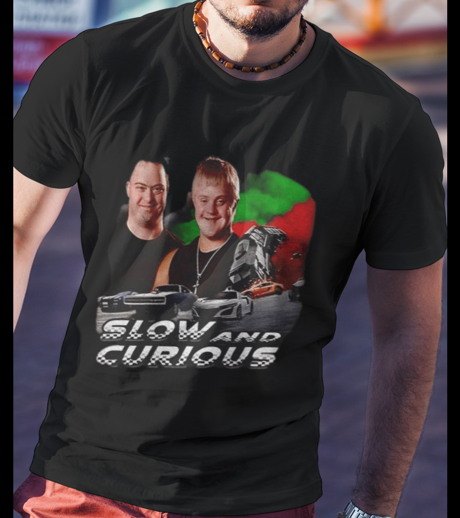 Slow And Curious Racing Car Men With Down Syndrome T-Shirt