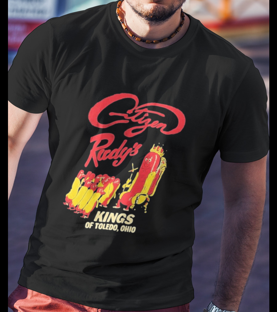 Citizen Rudy's Kings Of Toledo Ohio Hot Dogs T-Shirt