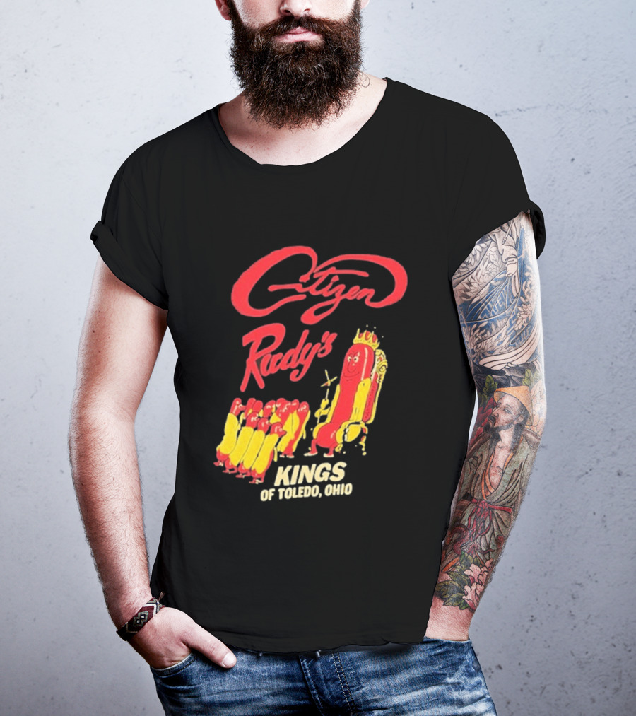 Citizen Rudy's Kings Of Toledo Ohio Hot Dogs T-Shirt
