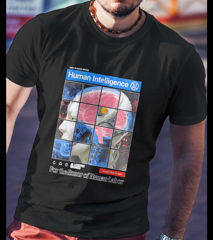Human Intelligence Luddites Union For The Honor Of Human Labor T-Shirt