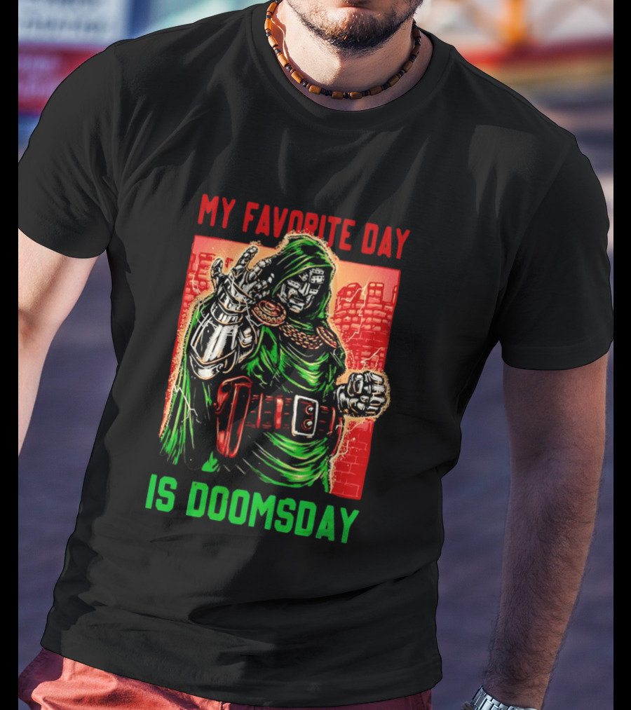 My Favorite Day Is Doomsday Doctor Doom Comic Villain Fans T-Shirt