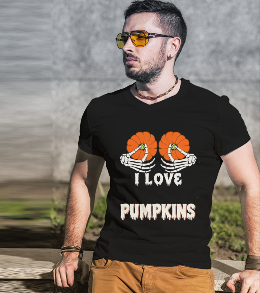 I Love Pumpkins Skeleton Hands Orange Gourds Dripping Font T-Shirt