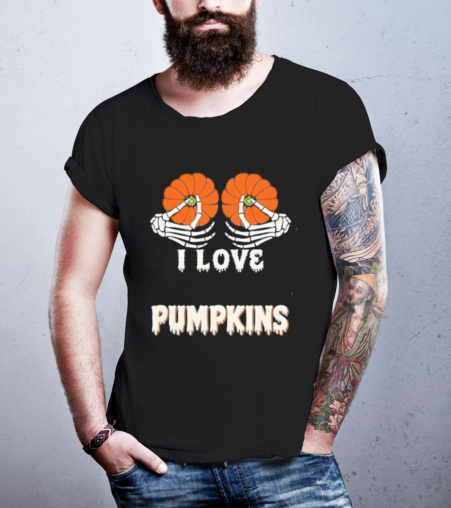 I Love Pumpkins Skeleton Hands Orange Gourds Dripping Font T-Shirt