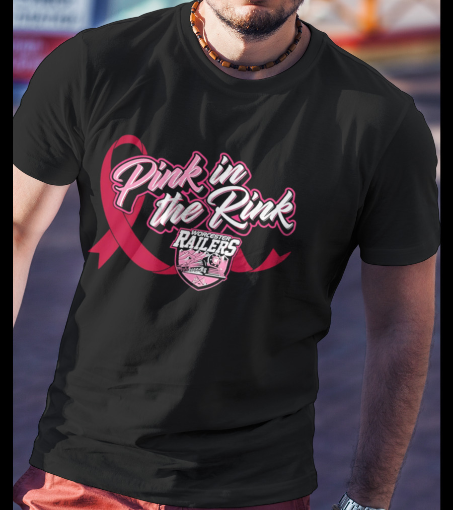 Pink In The Rink Worcester Railers Breast Cancer Awareness Event T-Shirt