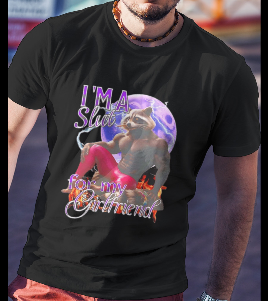 I'm A Slut For My Girlfriend Raccoon Muscular Character And Moon T-Shirt