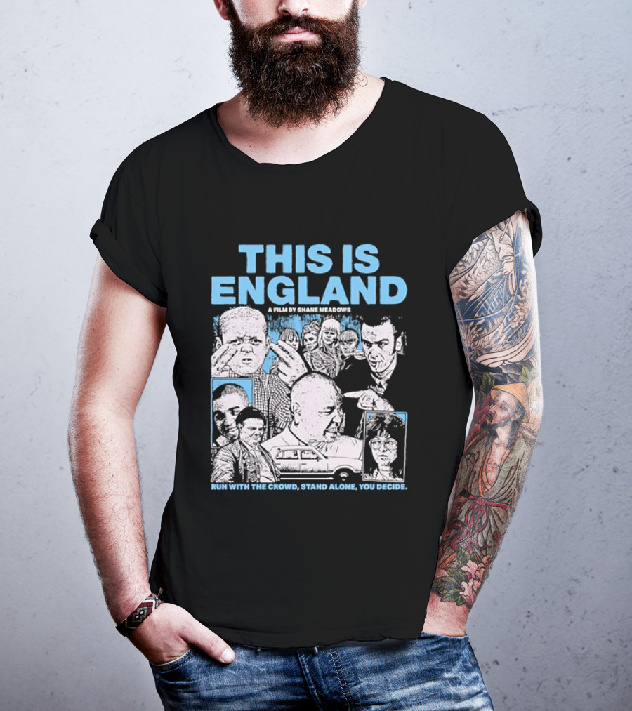 This Is England A Film By Shane Meadows Movie Characters Car Collage Run With The Crowd Stand Alone You Decide T-Shirt