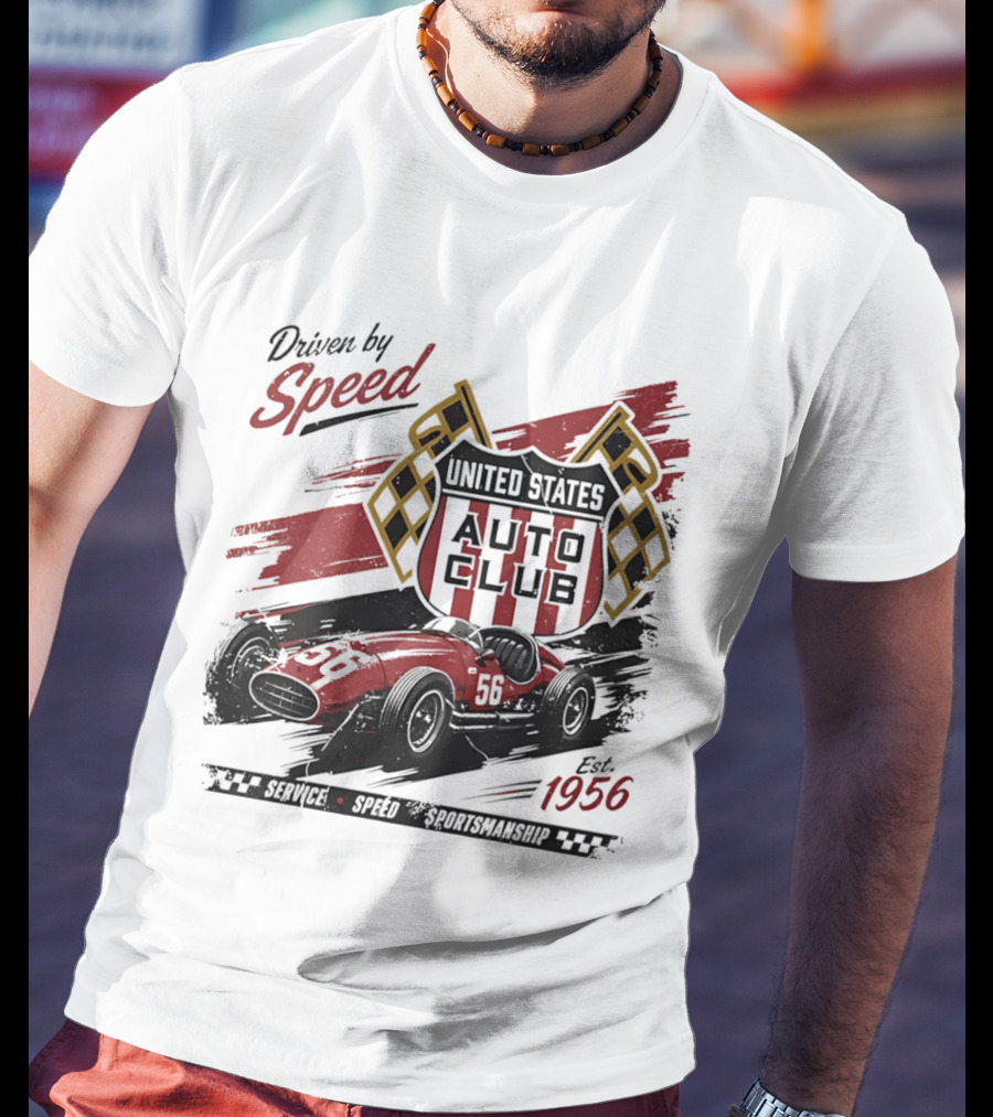 Driven By Speed United States Auto Club Est 1956 Service Speed Sportsmanship Racing Car T-Shirt