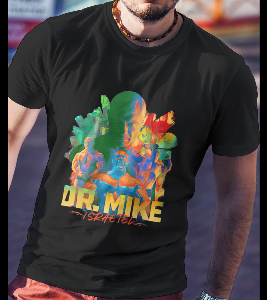 Dr. Mike Israetel Vibrant Fitness Motivational T-Shirt