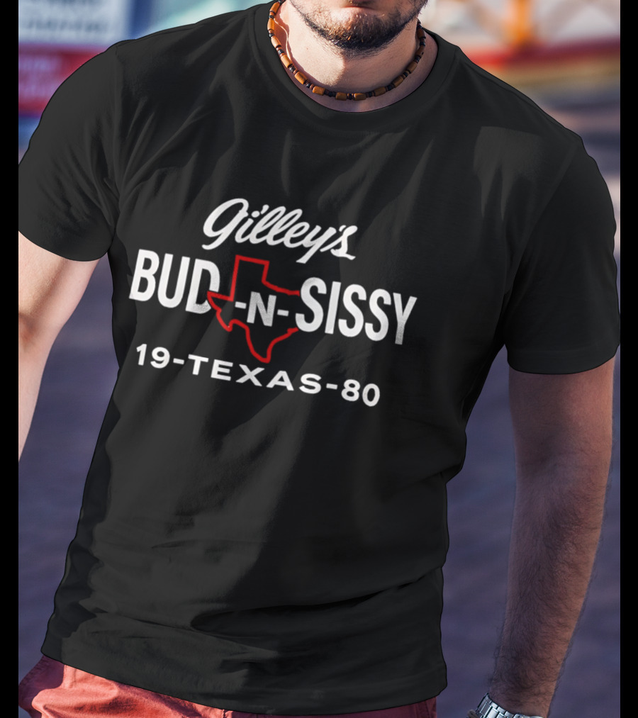 Gilley's Bud N Sissy Texas 1980 T-Shirt