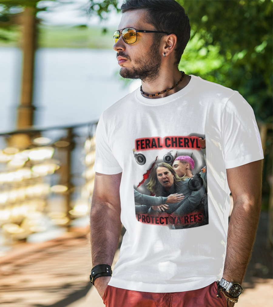 Feral Cheryl Protect Ya Refs Basketball T-Shirt