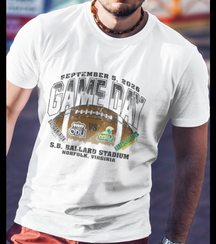 Old Dominion Monarchs Vs Norfolk State Spartans GameDay September 5 2026 SB Ballard Stadium Norfolk Virginia T-Shirt