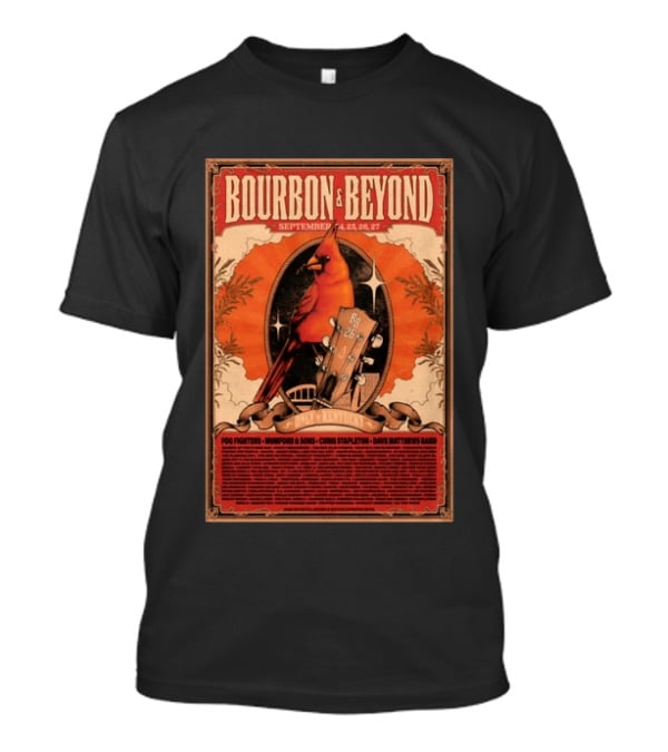 Bourbon & Beyond September 24 25 26 27 Louisville Kentucky Foo Fighters Mumford & Sons Chris Stapleton Dave Matthews Band T-Shirt