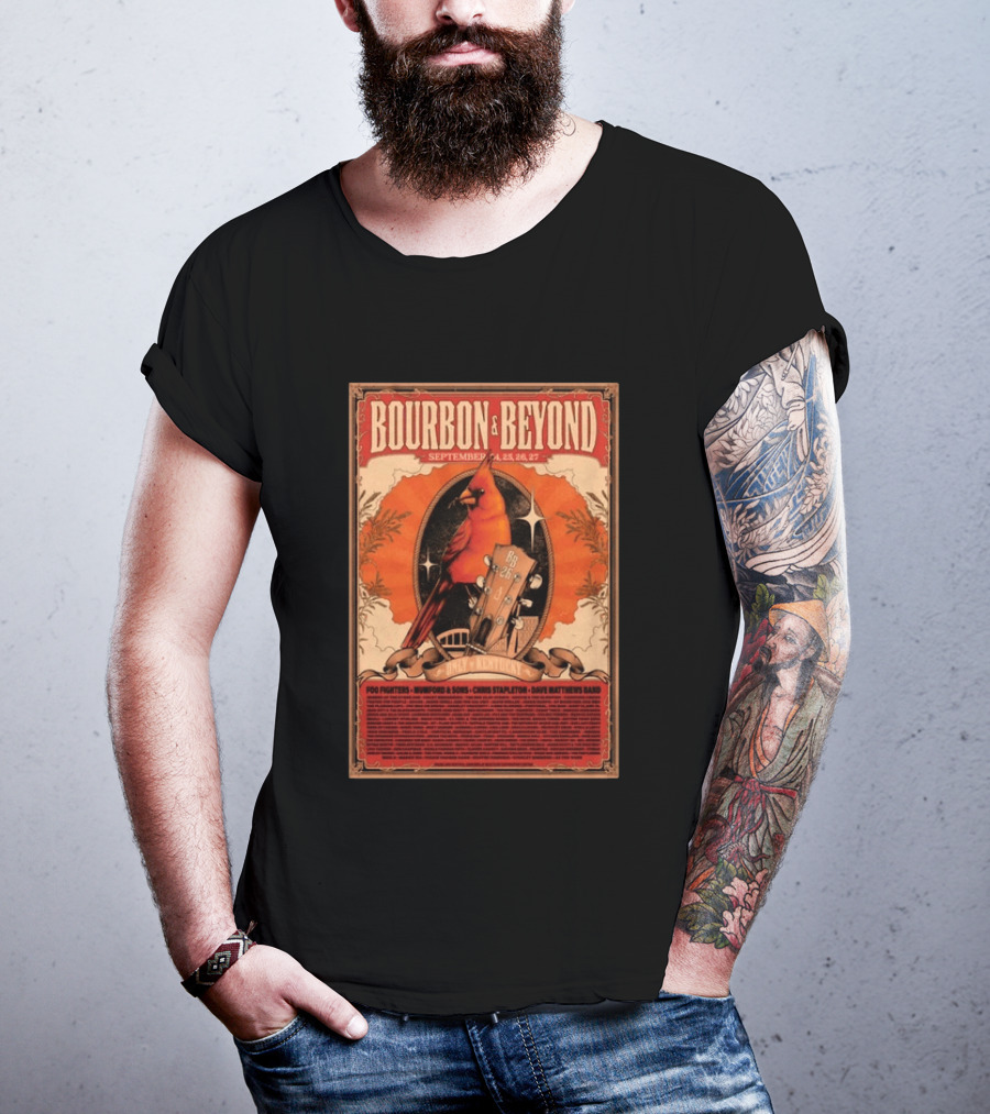 Bourbon & Beyond September 24 25 26 27 Louisville Kentucky Foo Fighters Mumford & Sons Chris Stapleton Dave Matthews Band T-Shirt