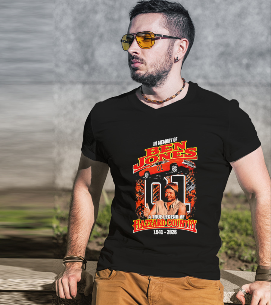 In Memory Of Ben Jones A True Legend Of Hazzard Country 1941 2026 01 Car T-Shirt