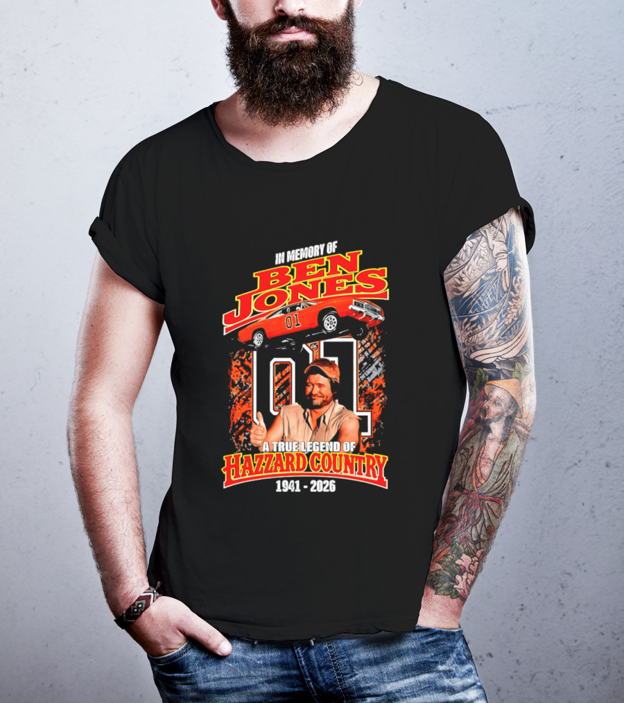 In Memory Of Ben Jones A True Legend Of Hazzard Country 1941 2026 01 Car T-Shirt