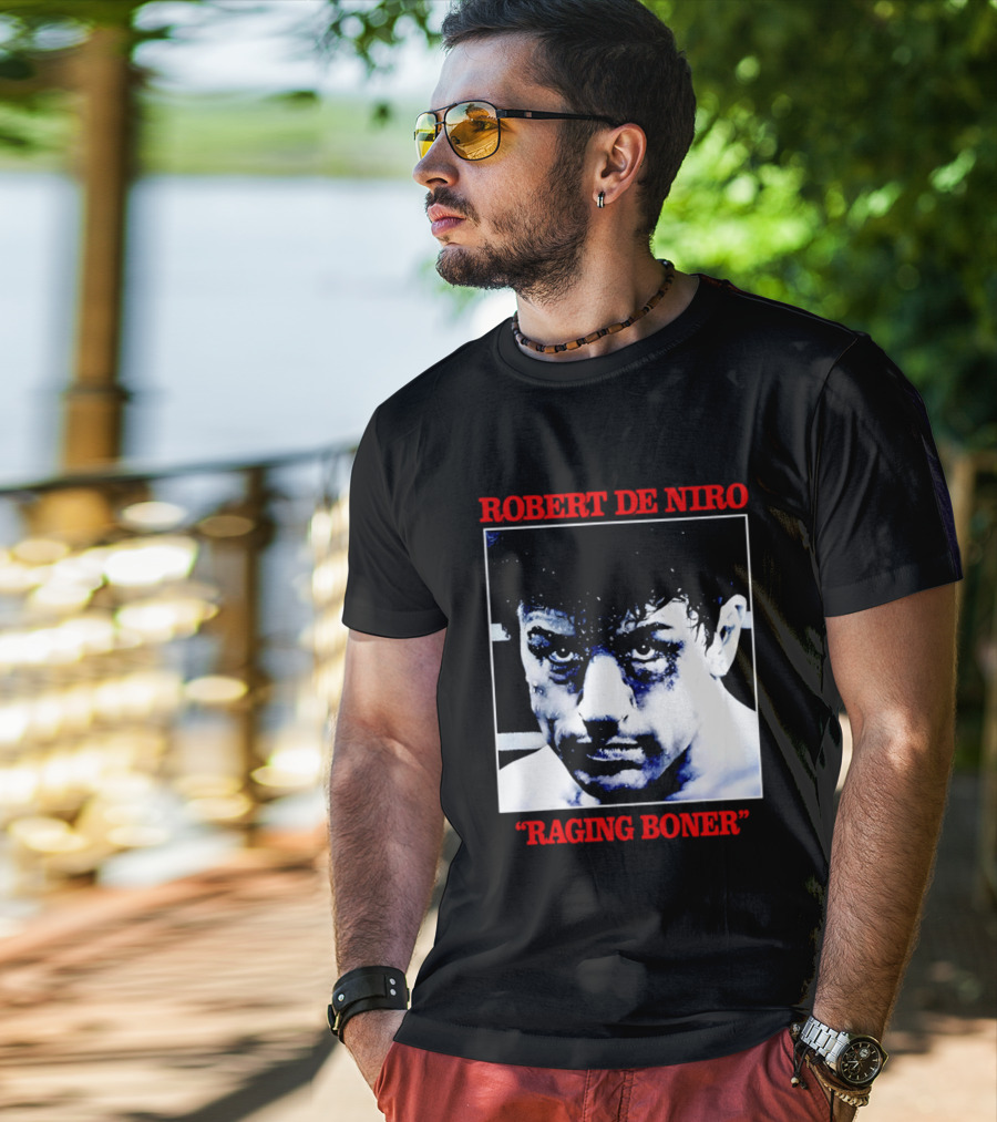 Robert De Niro Raging Boner T-Shirt