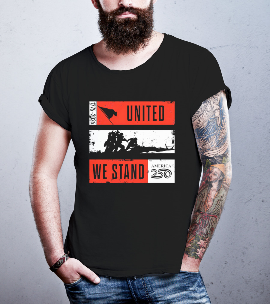 United We Stand 1776 2026 America 250 Iwo Jima T-Shirt