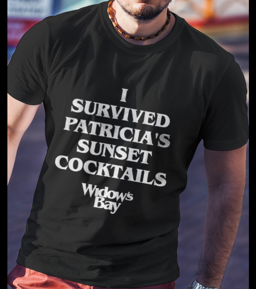I Survived Patricia's Sunset Cocktails Widow's Bay T-Shirt