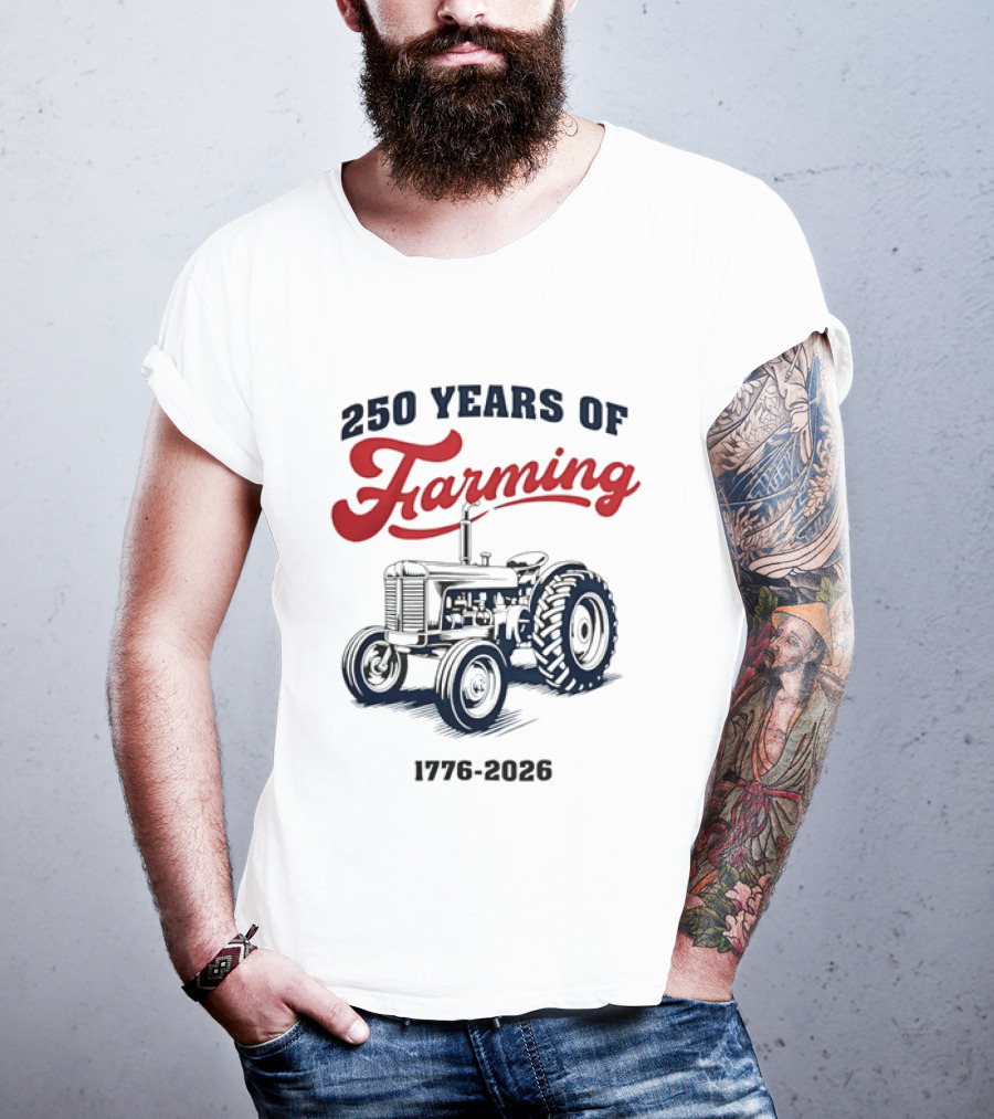 250 Years Of Farming 1776 2026 Tractor Vintage Celebration T-Shirt