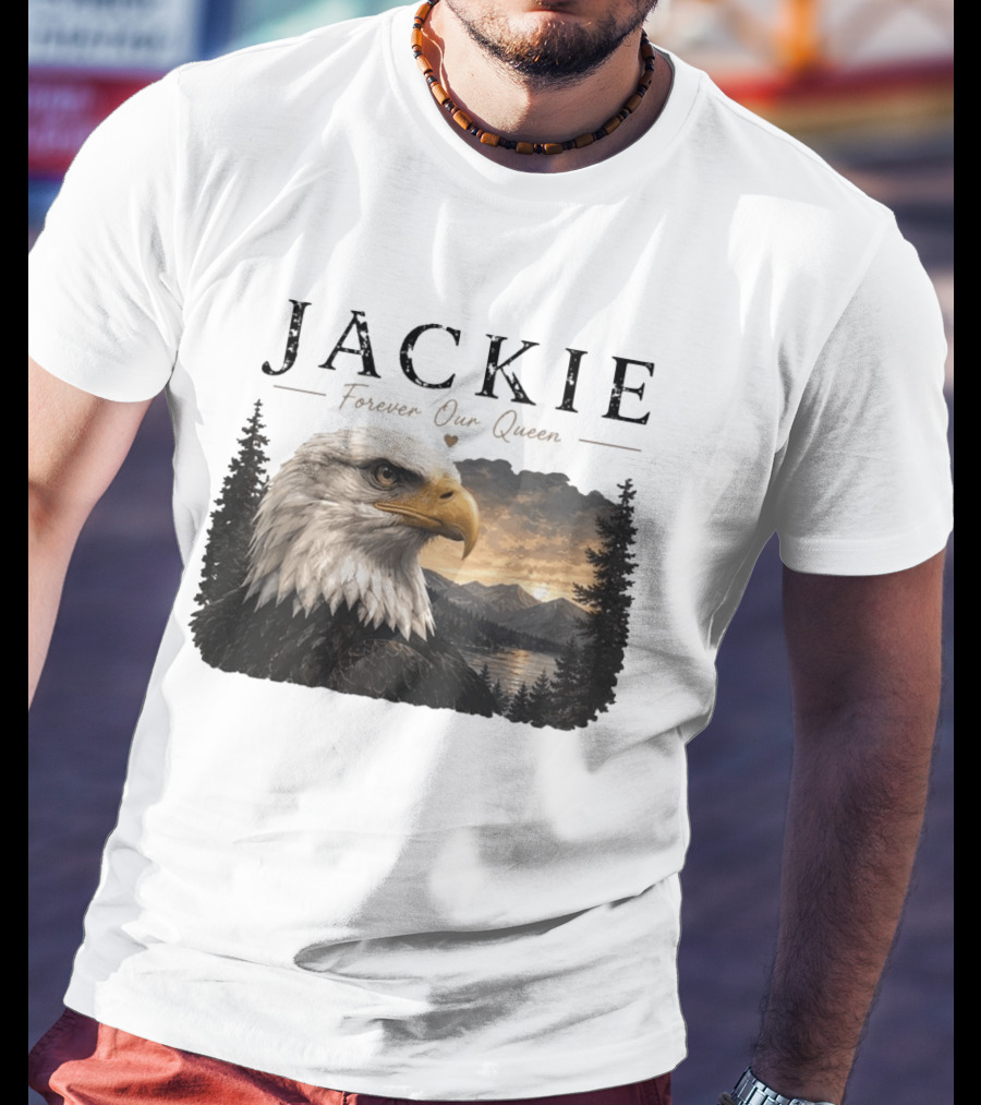 Jackie Forever Our Queen Bald Eagle Big Bear Memorial T-Shirt