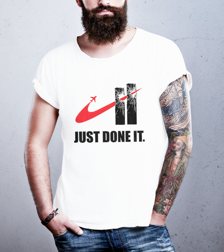 Dark Humor Just Done It 9 11 Meme Twin Towers Airplane Swoosh T-Shirt