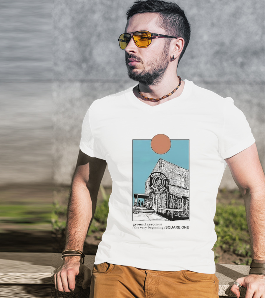Ground Zero Blues Club Clarksdale The Very Beginning Square One Brick Building Sun Line T-Shirt