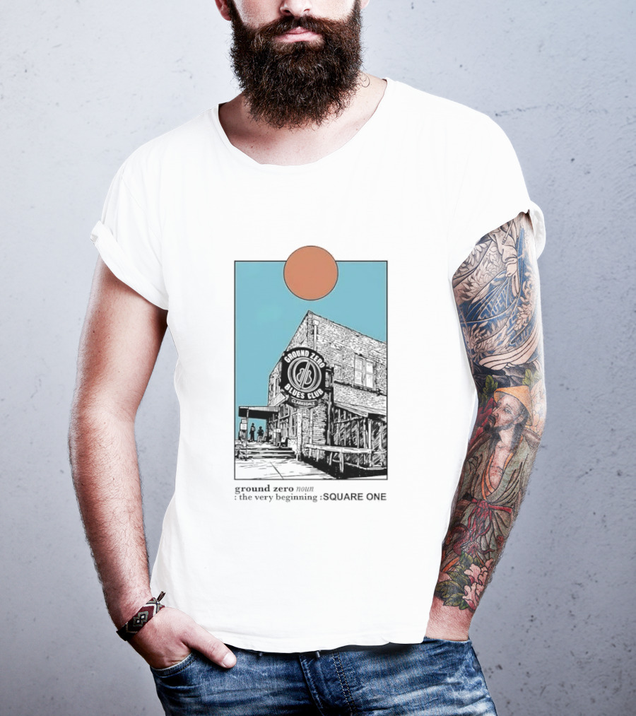 Ground Zero Blues Club Clarksdale The Very Beginning Square One Brick Building Sun Line T-Shirt