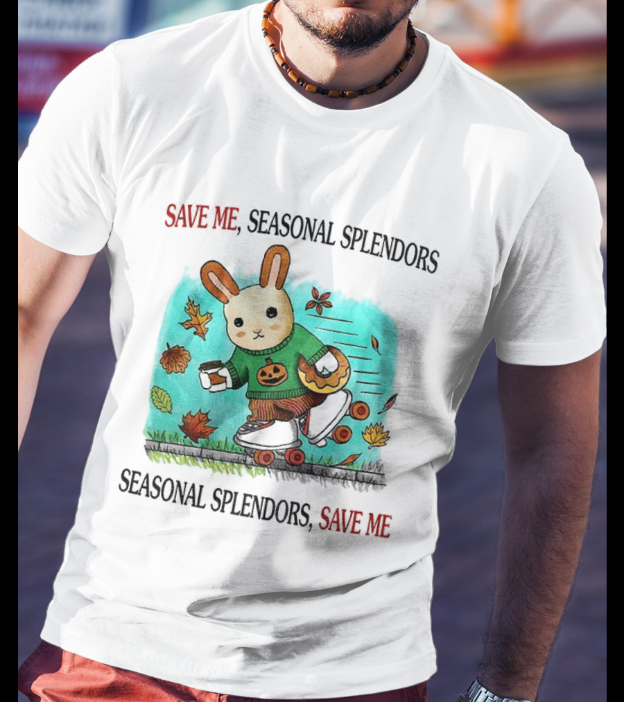 Skater Rabbit With Coffee And Donut Save Me Seasonal Splendors Leaves T-Shirt