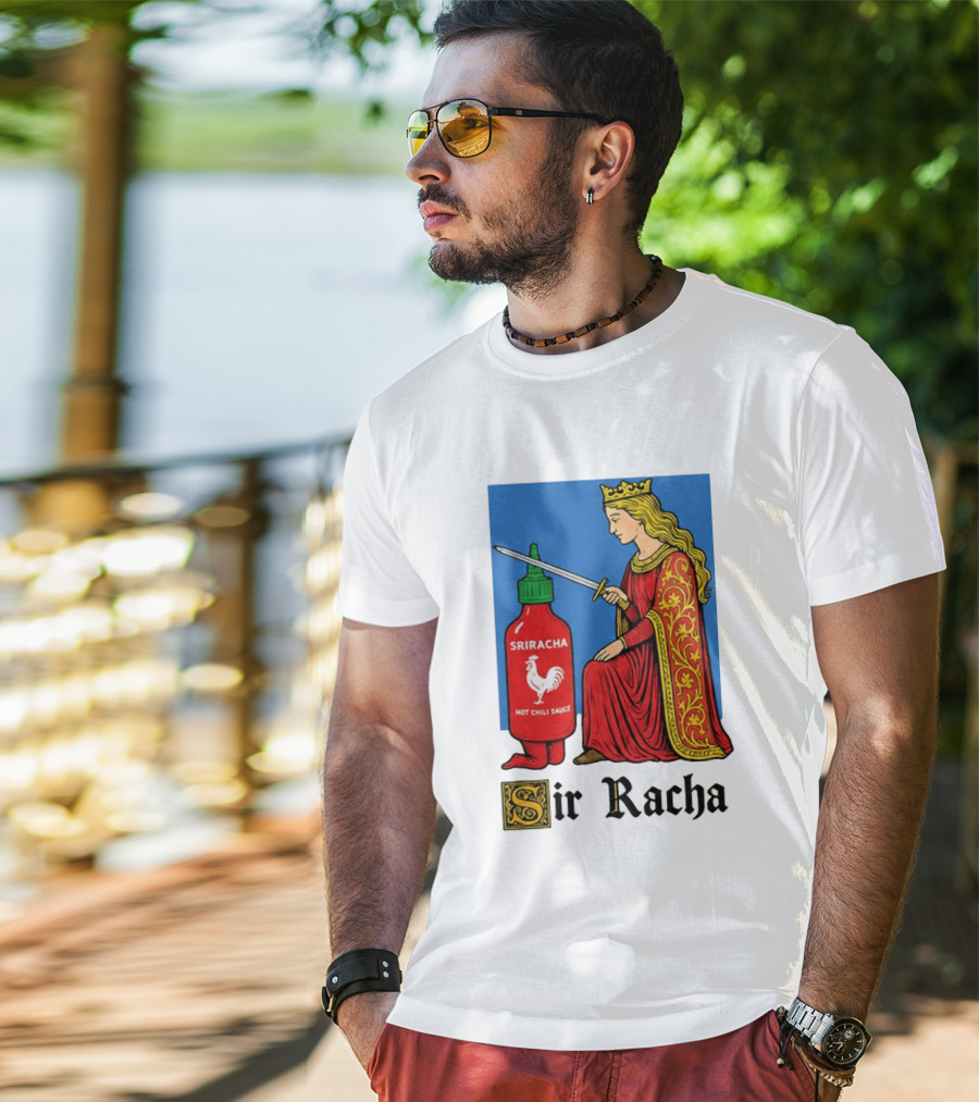 Sir Racha Sriracha Hot Chili Sauce Royalty Knight Royals T-Shirt