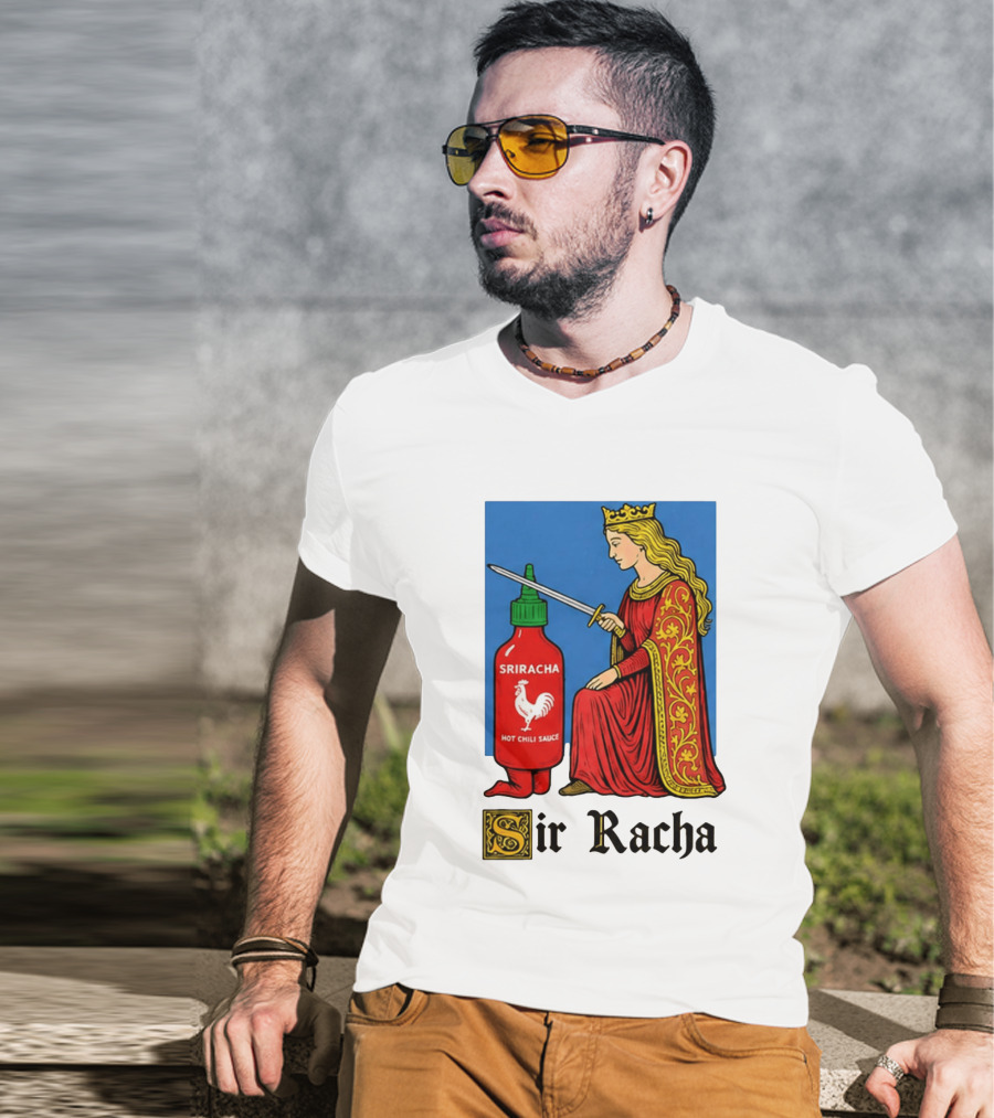 Sir Racha Sriracha Hot Chili Sauce Royalty Knight Royals T-Shirt