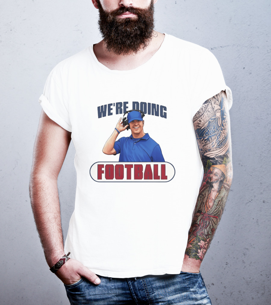 We're Doing Football Stephen Lian Buffalo Bills T-Shirt