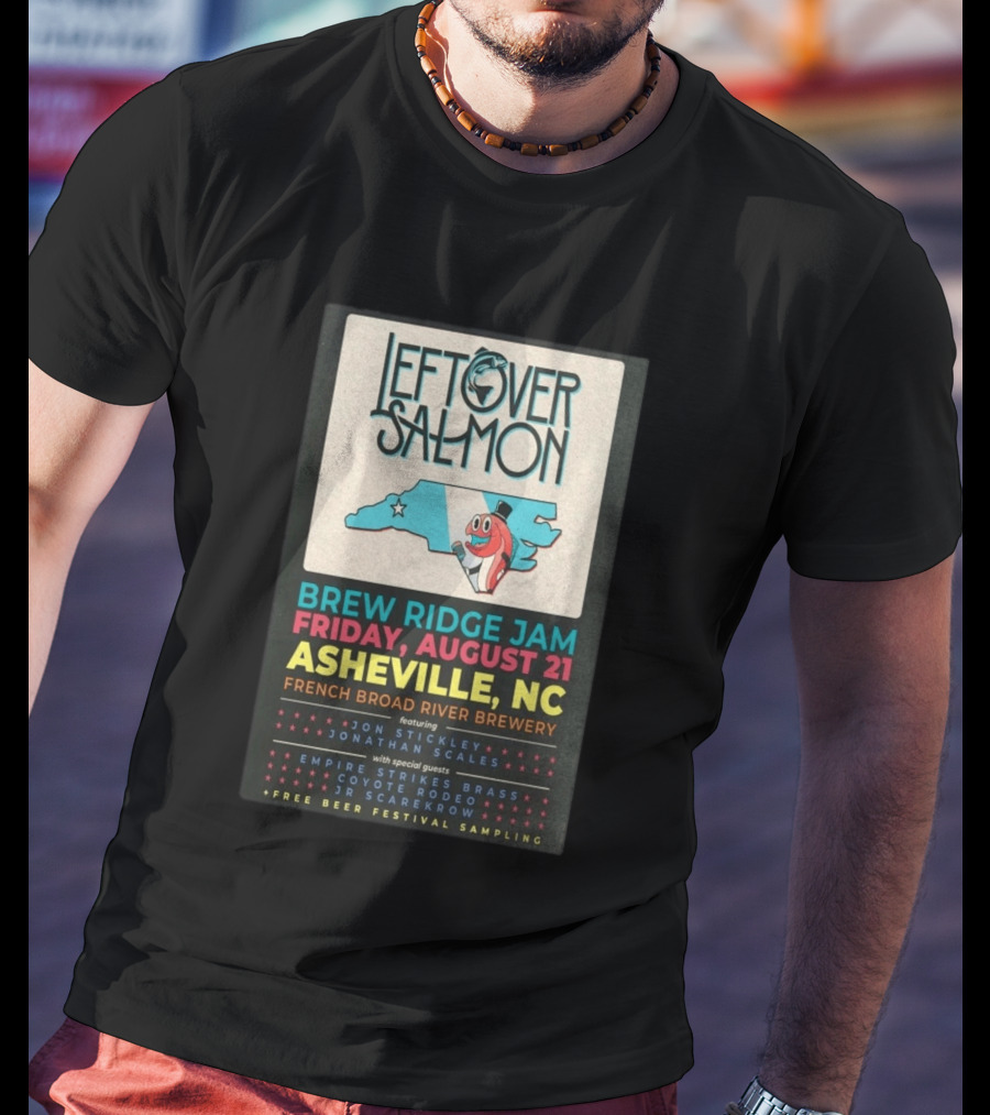 Leftover Salmon Brew Ridge Jam Asheville August 21 French Broad River Brewery Jon Stickley Jonathan Scales Coyote Rodeo Festival Free Beer Sampling T-Shirt