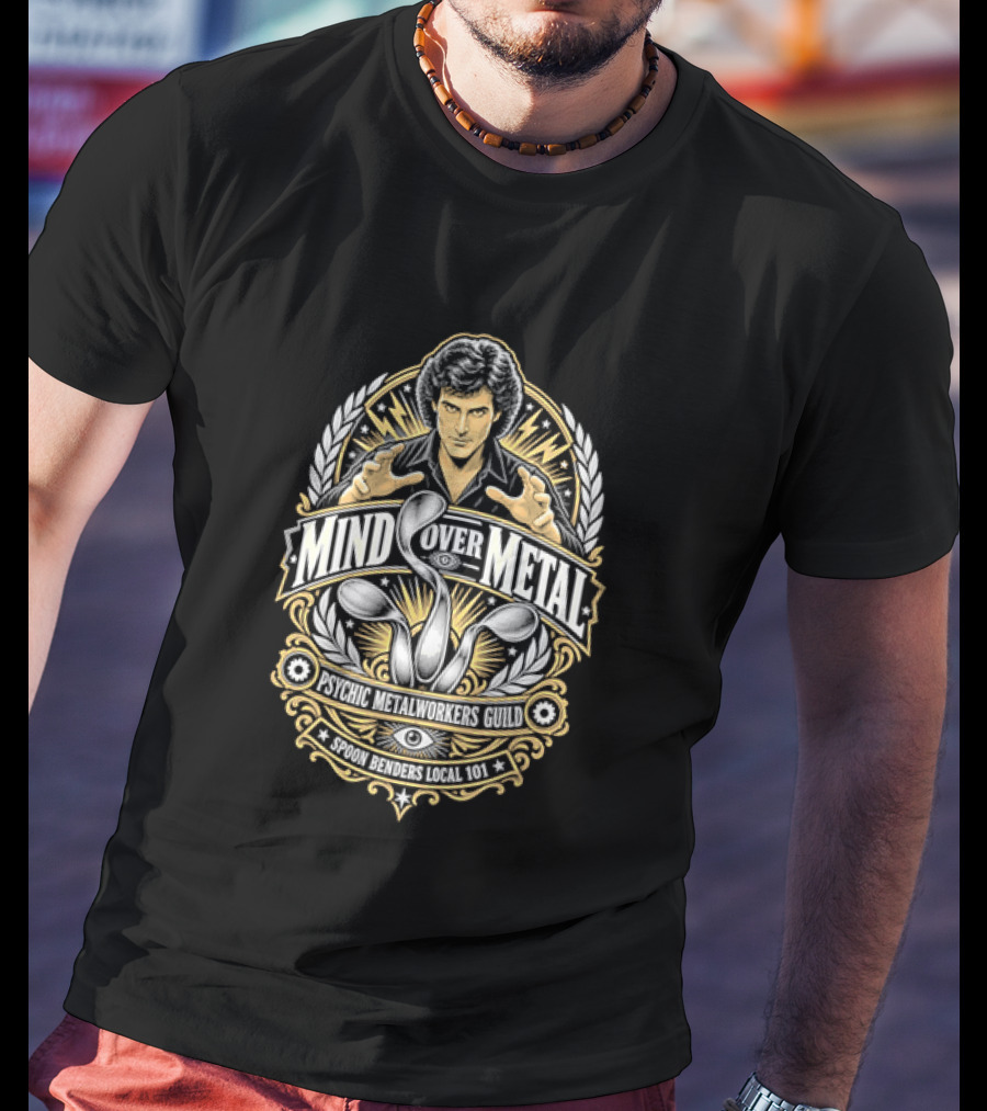 Mind Over Metal Psychic Metalworkers Guild Spoon Benders Local 101 Outstretched Hands Bent Utensils T-Shirt