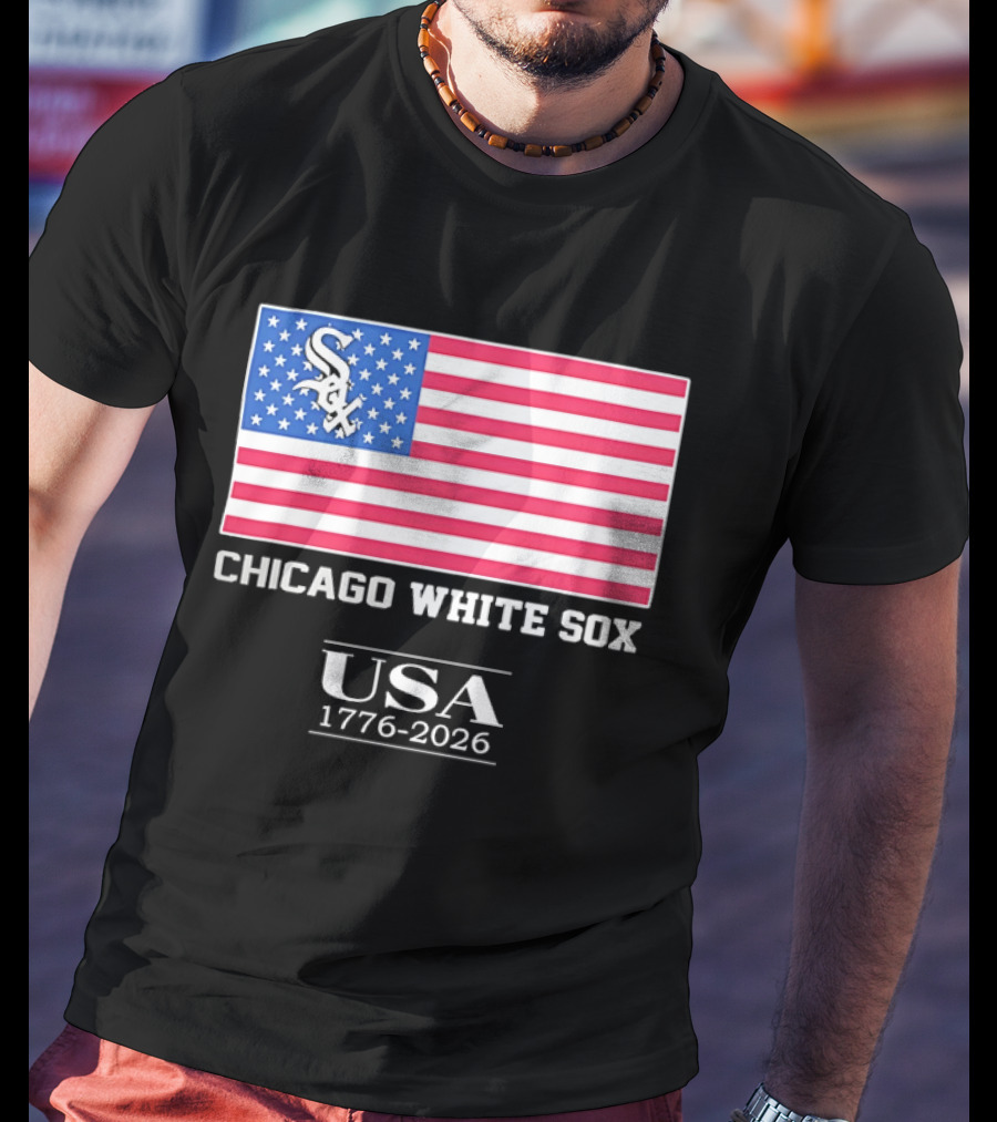 Chicago White Sox USA 1776 2026 Stars And Stripes American Flag T-Shirt