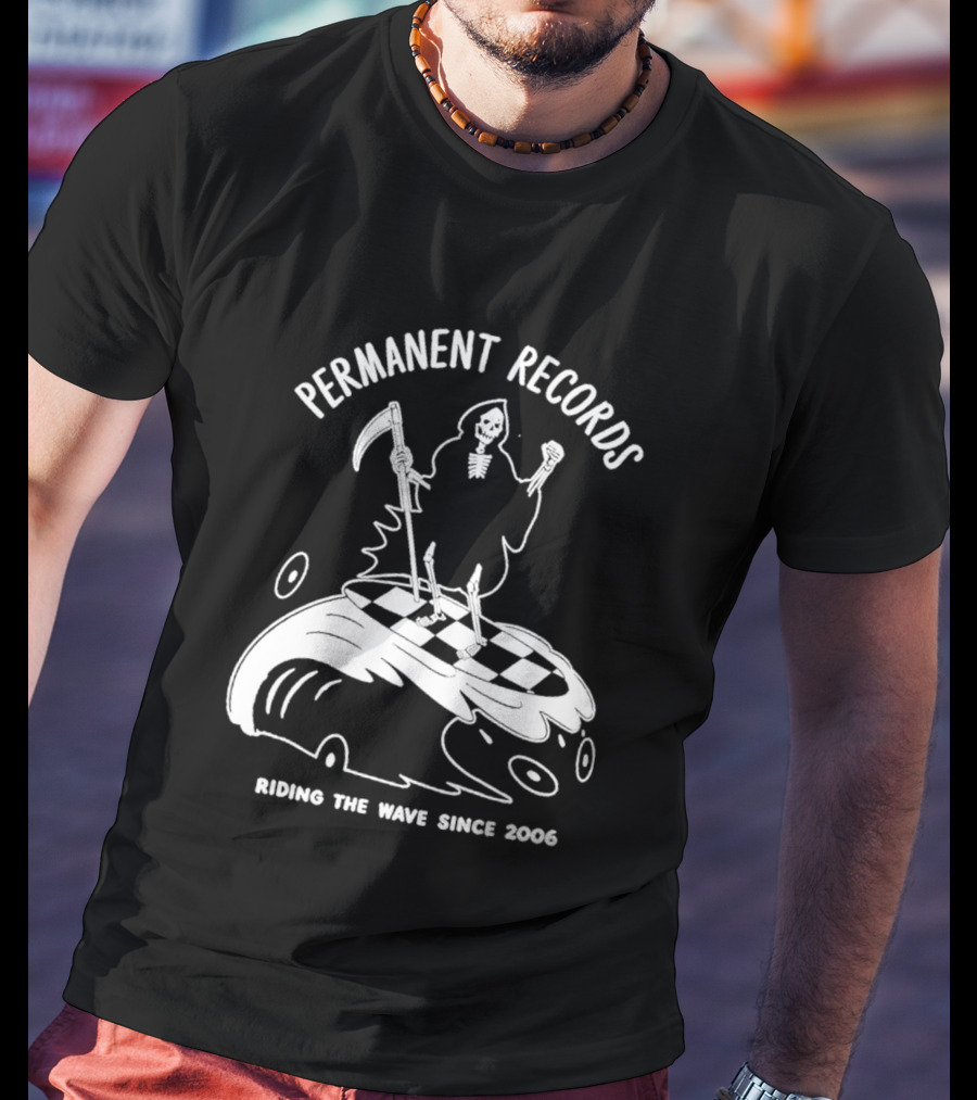 Permanent Records Grim Reaper Riding The Wave Since 2006 T-Shirt