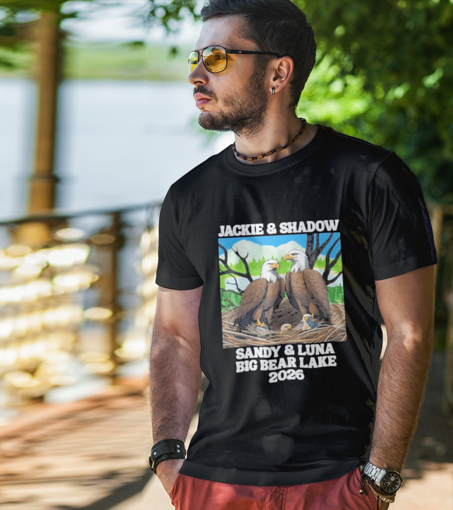 Jackie & Shadow Sandy Luna Big Bear Lake 2026 Eagles T-Shirt