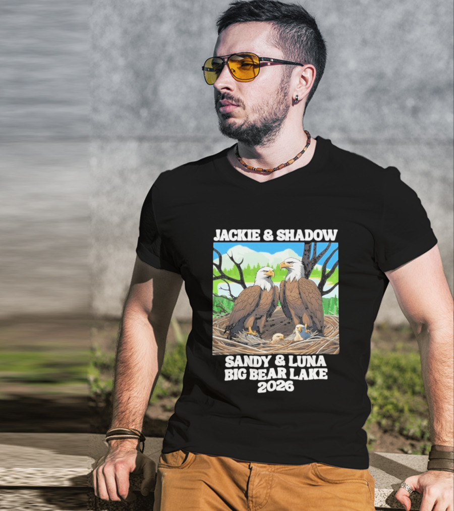 Jackie & Shadow Sandy Luna Big Bear Lake 2026 Eagles T-Shirt