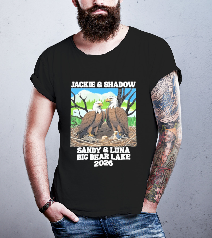 Jackie & Shadow Sandy Luna Big Bear Lake 2026 Eagles T-Shirt