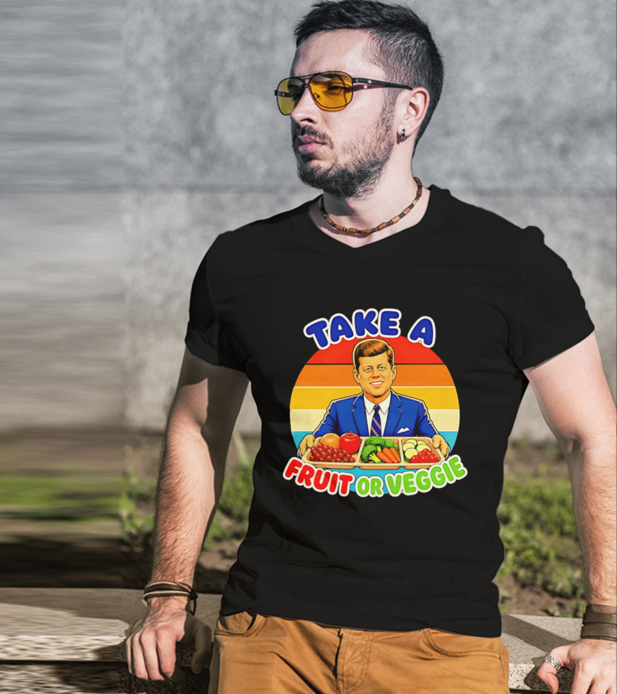 Take A Fruit Or Veggie John F Kennedy T-Shirt