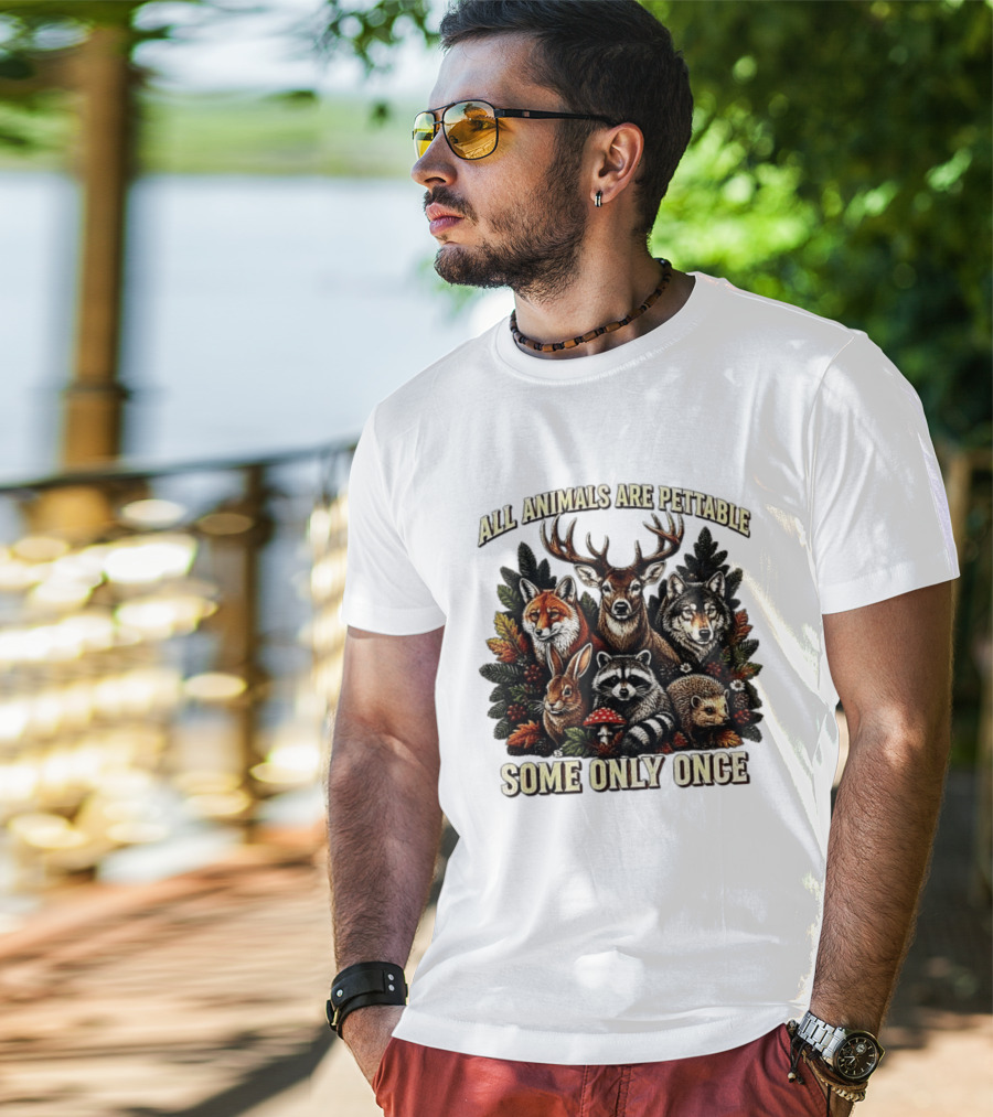All Animals Are Pettable Some Only Once Deer Wolf Fox Raccoon Rabbit Hedgehog Forest Plants T-Shirt