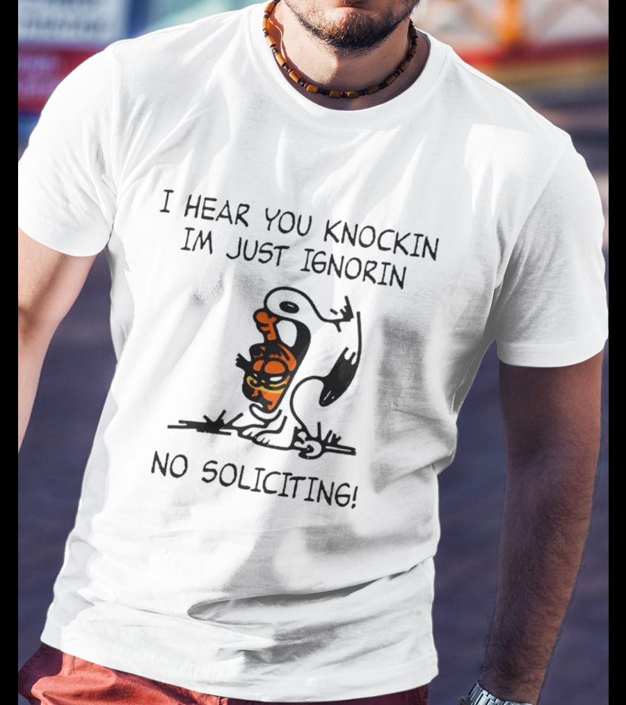 I Hear You Knockin Im Just Ignorin No Soliciting Cartoon Cat T-Shirt