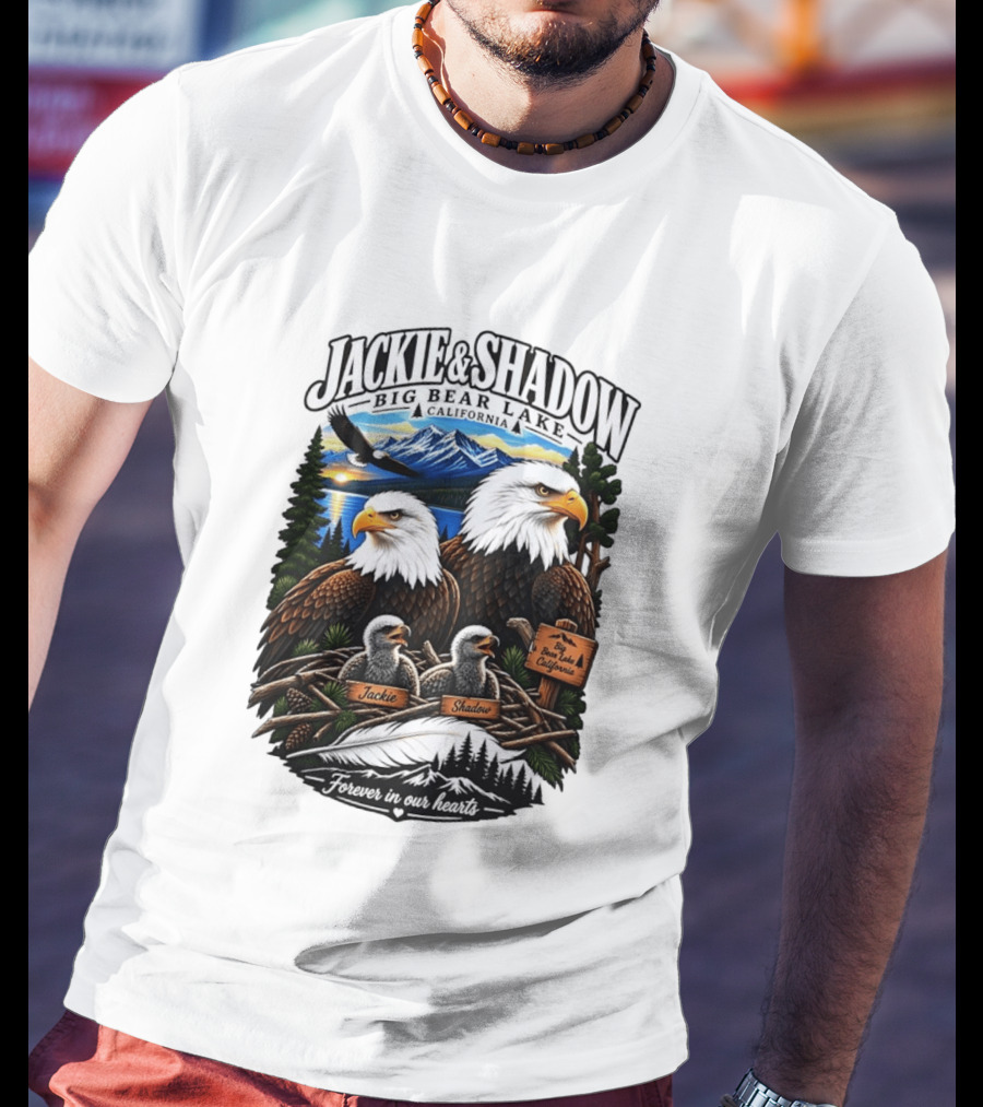 Jackie And Shadow Big Bear Lake California Bald Eagles Eaglets Nest Forever In Our Hearts Sunset Mountain T-Shirt