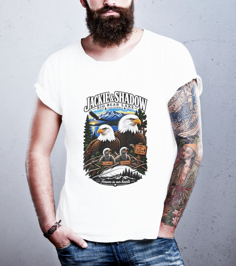 Jackie And Shadow Big Bear Lake California Bald Eagles Eaglets Nest Forever In Our Hearts Sunset Mountain T-Shirt