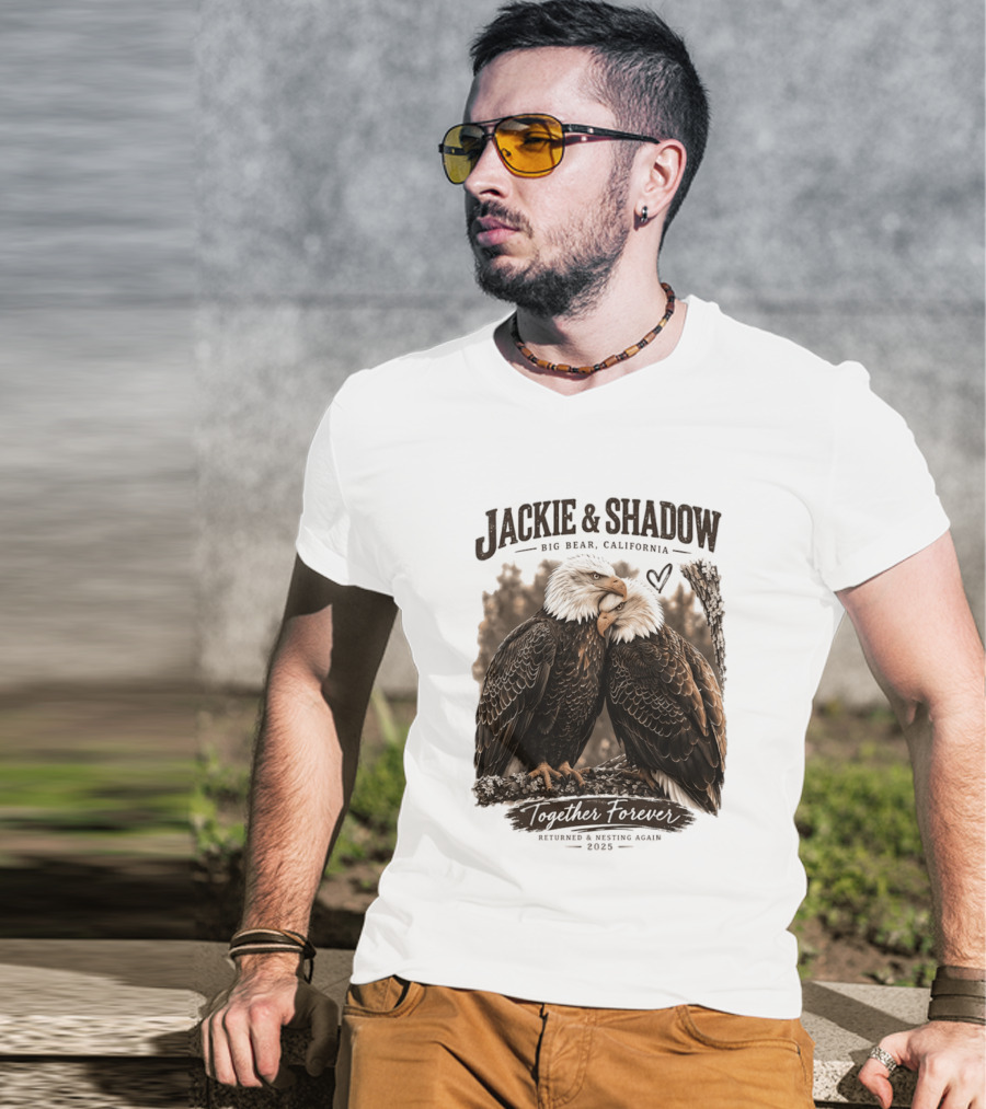 Jackie And Shadow Big Bear California Together Forever Returned And Nesting Again 2023 T-Shirt
