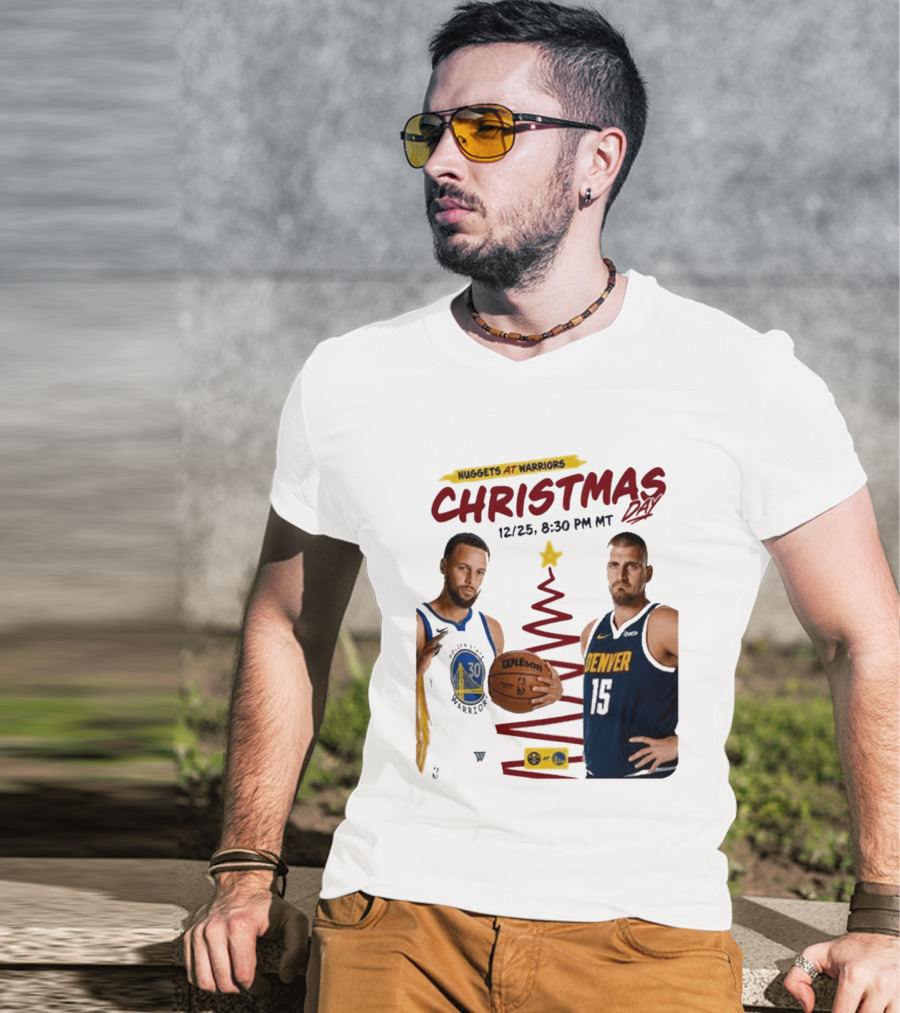 Nuggets At Warriors Christmas Day Game December 25 2026 8:30 PM MT T-Shirt