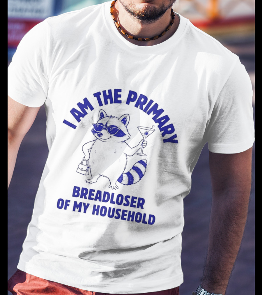 I Am The Primary Breadloser Of My Household Raccoon Sunglasses Martini Handbag T-Shirt
