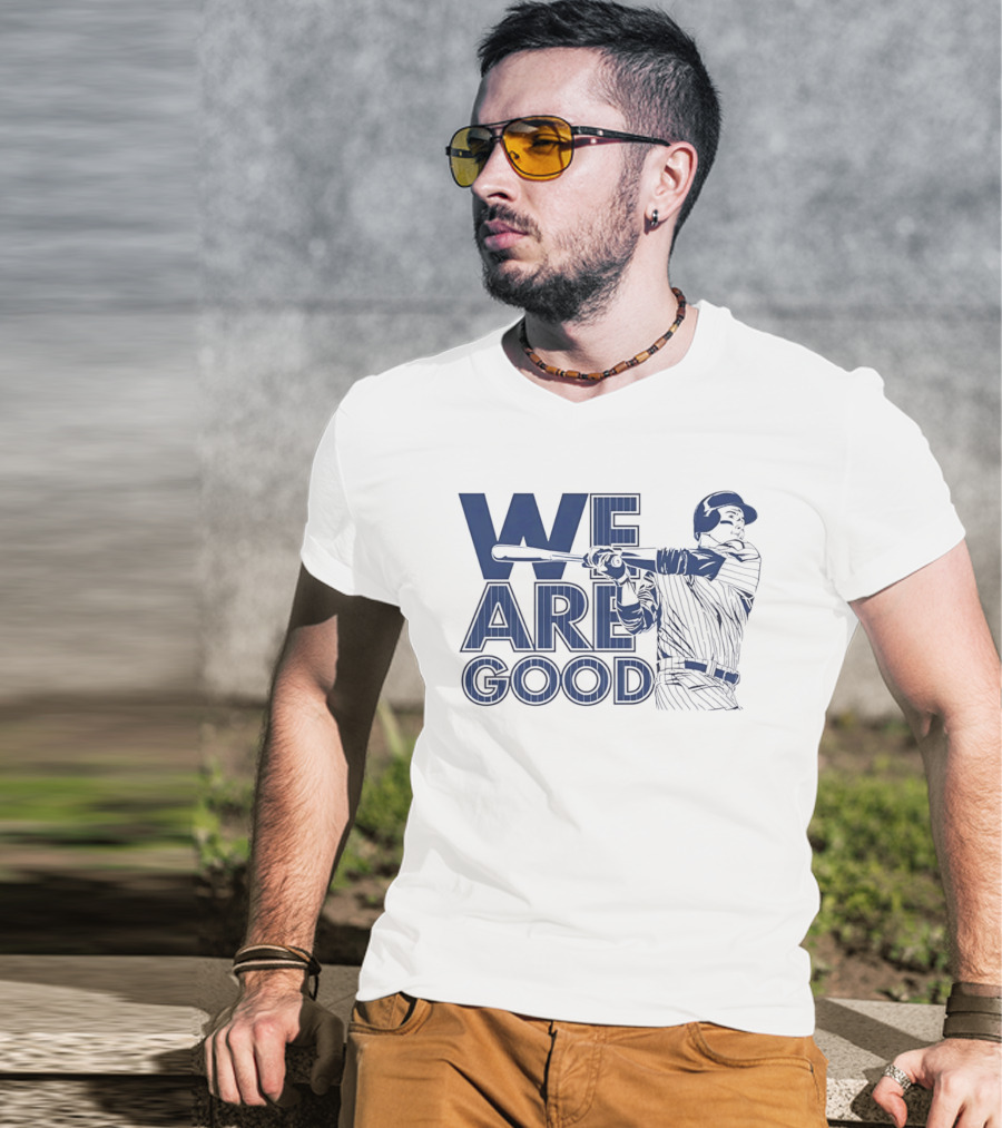 We Are Good Baseball Pinstripe Batter Swinging Bat T-Shirt