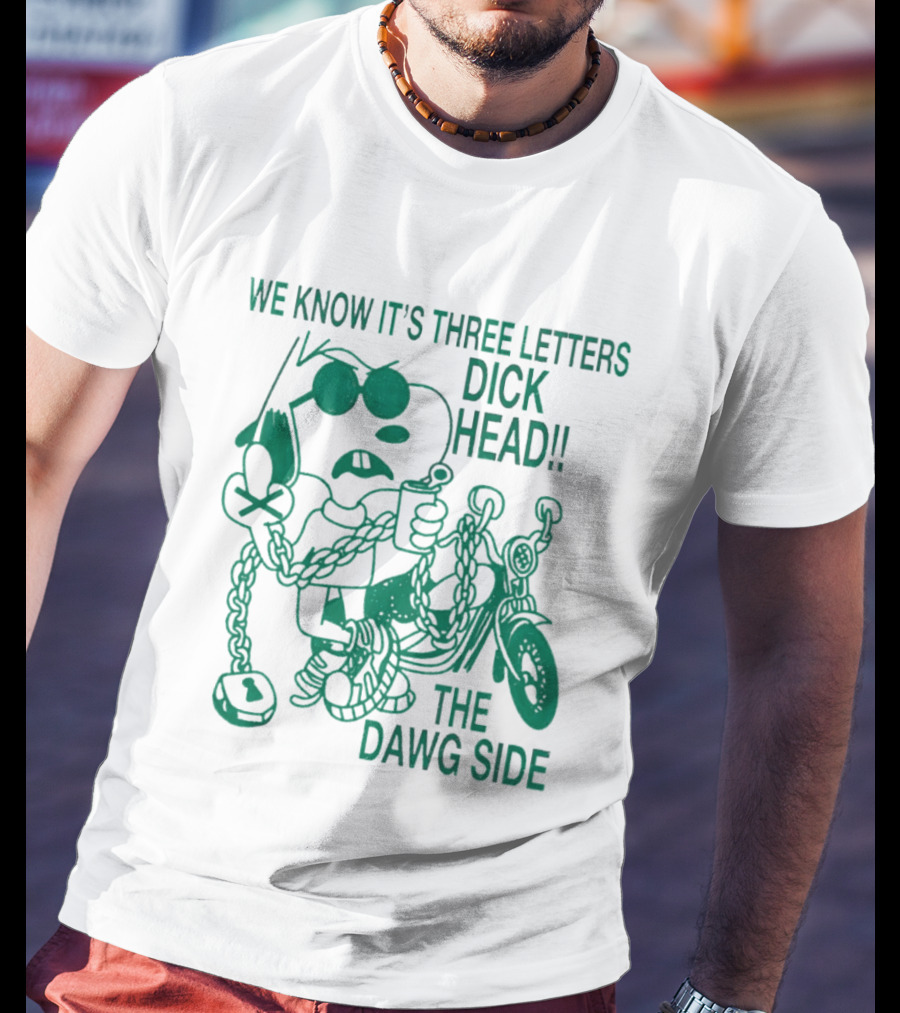 We Know It's Three Letters Dick Head The Dawg Side Snoopy Cartoon T-Shirt