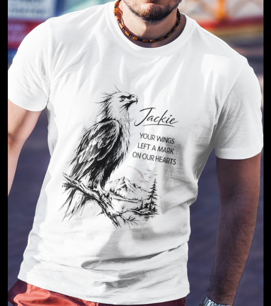 Jackie Your Wings Left A Mark On Our Hearts Eagle Perched Branch Mountain Lake Sketch T-Shirt