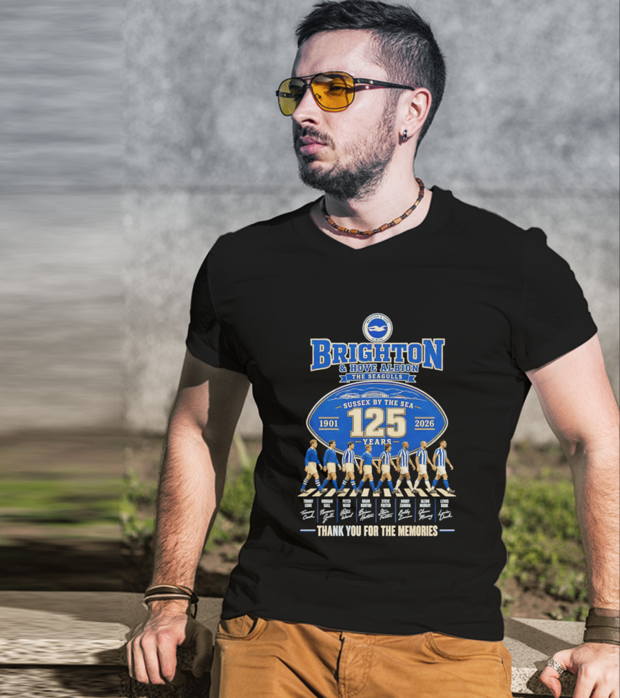 Brighton And Hove Albion The Seagulls Sussex By The Sea 125 Years 1901 2026 Thank You For The Memories T-Shirt
